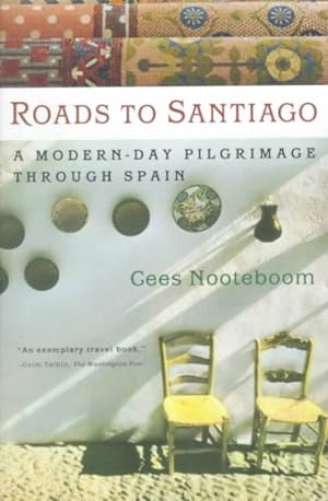 Imagen del vendedor de Roads to Santiago : A Modern-Day Pilgrimage Through Spain a la venta por GreatBookPricesUK