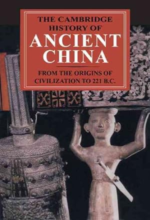 Immagine del venditore per Cambridge History of Ancient China : From the Origins of Civilization to 221 B.C. venduto da GreatBookPricesUK