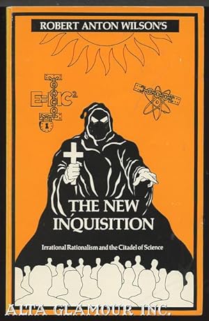 THE NEW INQUISITION; Irrational Rationalism and the Citadel of Science