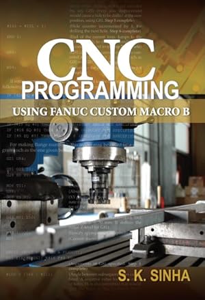 Seller image for CNC Programming Using Fanuc Custom Macro B for sale by GreatBookPricesUK