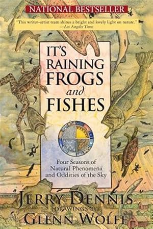 Seller image for It's Raining Frogs and Fishes: Four Seasons of Natural Phenomena and Oddities of the Sky for sale by GreatBookPricesUK