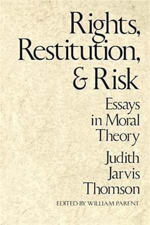 Immagine del venditore per Rights, Restitution, and Risk : Essays in Moral Theory venduto da GreatBookPricesUK