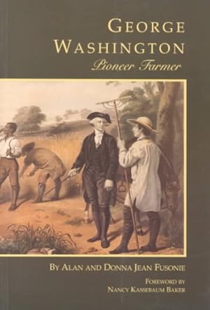 Image du vendeur pour George Washington : Pioneer Farmer mis en vente par GreatBookPricesUK
