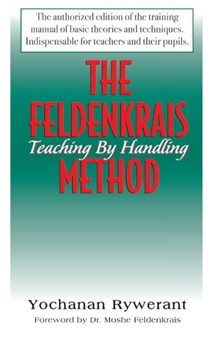 Seller image for Feldenkrais Method : Teaching by Handling for sale by GreatBookPricesUK