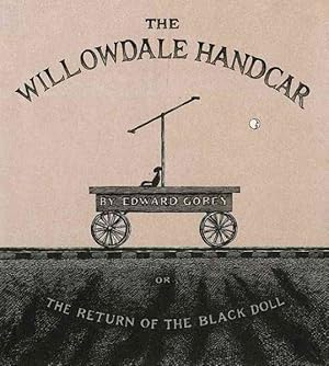 Seller image for Willowdale Handcar : Or the Return of the Black Doll for sale by GreatBookPricesUK