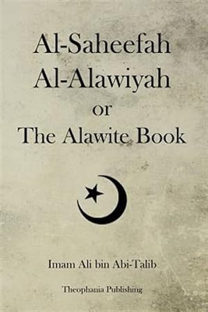 Imagen del vendedor de Al-saheefah Al-alawiyah or the Alawite Book a la venta por GreatBookPricesUK