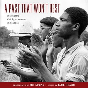 Immagine del venditore per Past That Won't Rest : Images of the Civil Rights Movement in Mississippi venduto da GreatBookPricesUK