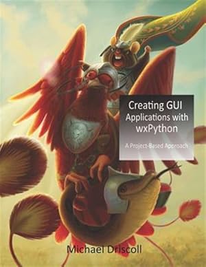 Bild des Verkufers fr Creating GUI Applications with wxPython zum Verkauf von GreatBookPricesUK