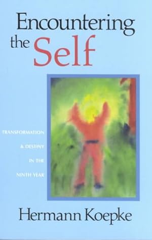 Bild des Verkufers fr Encountering the Self Transformation & Destiny in the Ninth Year zum Verkauf von GreatBookPricesUK