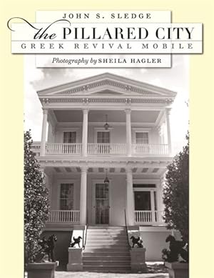 Seller image for Pillared City : Greek Revival Mobile for sale by GreatBookPricesUK