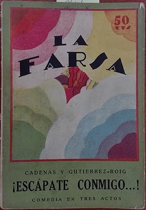 La Farsa. Año I.- N°13. ¡ Escápate conmigo !. Comedia en tres actos. Versión castellana de José J...