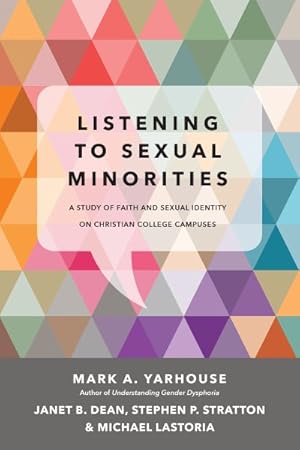 Imagen del vendedor de Listening to Sexual Minorities : A Study of Faith and Sexual Identity on Christian College Campuses a la venta por GreatBookPricesUK