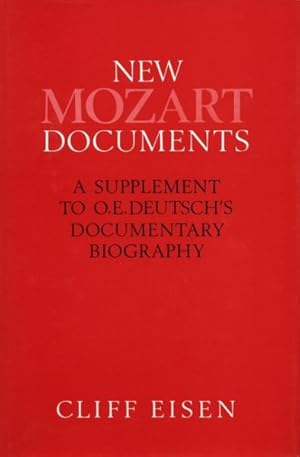 Immagine del venditore per New Mozart Documents : A Supplement to O.E. Deutsch's Documentary Biography venduto da GreatBookPricesUK