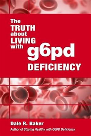 Imagen del vendedor de Truth About Living With G6pd Deficiency a la venta por GreatBookPricesUK