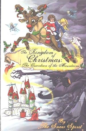 Bild des Verkufers fr Kingdom of Christmas : The Guardian of the Mountains zum Verkauf von GreatBookPricesUK