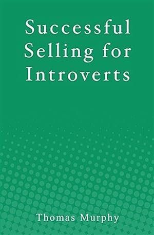 Seller image for Successful Selling for Introverts for sale by GreatBookPricesUK