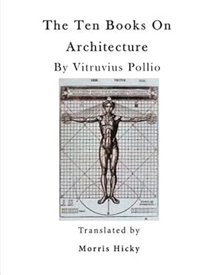 Image du vendeur pour Ten Books on Architecture : De Architectura mis en vente par GreatBookPricesUK