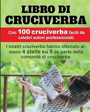 Immagine del venditore per Libro Di Cruciverba: 100 Premiati Cruciverba, Molto Apprezzati E Facili. -Language: italian venduto da GreatBookPricesUK