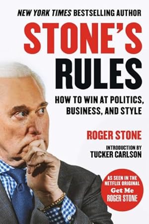 Seller image for Stone's Rules : How to Win at Politics, Business, and Style for sale by GreatBookPricesUK