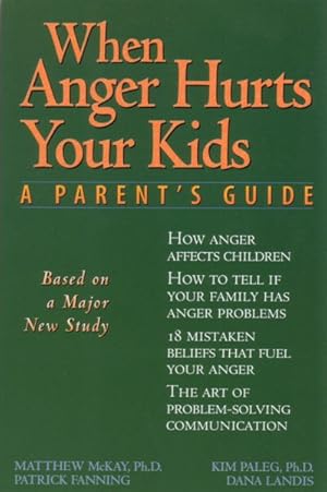 Seller image for When Anger Hurts Your Kids : A Parent's Guide for sale by GreatBookPricesUK