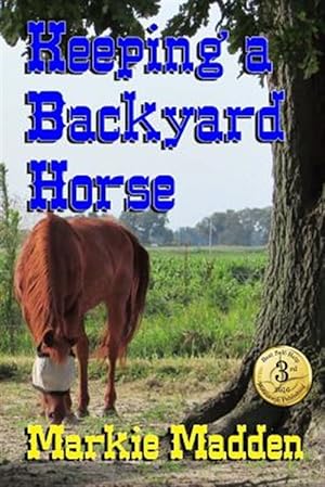 Bild des Verkufers fr Keeping a Backyard Horse zum Verkauf von GreatBookPricesUK