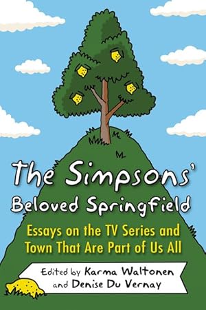 Immagine del venditore per Simpsons' Beloved Springfield : Essays on the TV Series and Town That Are Part of Us All venduto da GreatBookPricesUK