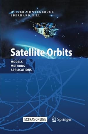 Seller image for Satellite Orbits : Models, Methods and Applications for sale by GreatBookPricesUK