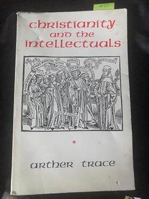 Seller image for Christianity and the Intellectuals for sale by Ocean Tango Books