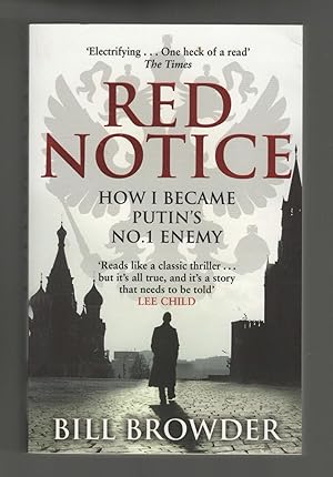 Red Notice: How I Became Putin's No. 1 Enemy