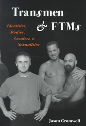 Bild des Verkufers fr Transmen and Ftms : Identities, Bodies, Genders, and Sexualities zum Verkauf von GreatBookPricesUK