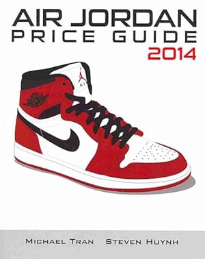 Imagen del vendedor de Air Jordan Price Guide 2014 a la venta por GreatBookPricesUK