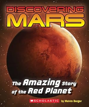 Bild des Verkufers fr Discovering Mars : The Amazing Story of the Red Planet zum Verkauf von GreatBookPricesUK