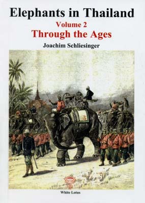 Immagine del venditore per Elephants in Thailand Vol. 2: Through the Ages venduto da SEATE BOOKS