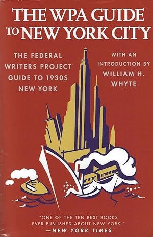 The WPA Guide to New York City: The Federal Writers' Project Guide to 1930s New York (American Gu...