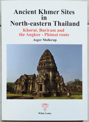 Bild des Verkufers fr Ancient Khmer Sites in North-eastern Thailand zum Verkauf von SEATE BOOKS