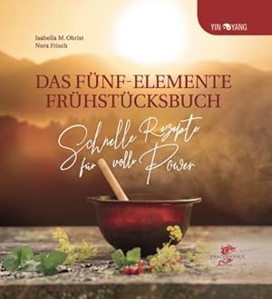 Bild des Verkufers fr Das Fnf-Elemente Frhstcksbuch zum Verkauf von BuchWeltWeit Ludwig Meier e.K.