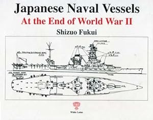 Imagen del vendedor de Japanese Naval Vessels at the End of World War II a la venta por SEATE BOOKS