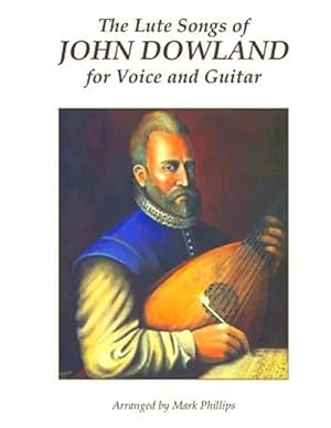 Bild des Verkufers fr Lute Songs of John Dowland for Voice and Guitar zum Verkauf von GreatBookPricesUK