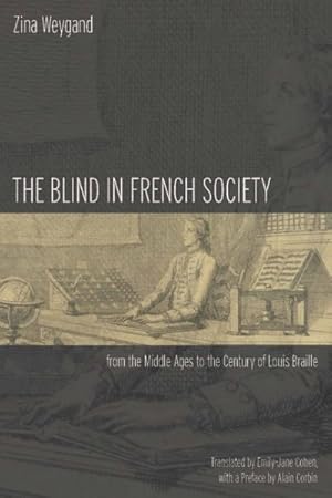 Seller image for Blind in French Society from the Middle Ages to the Century of Louis Braille for sale by GreatBookPricesUK