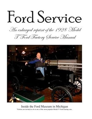 Bild des Verkufers fr Model T Ford Factory Service Manual : Improved Edition - Larger Print and Higher Resolution Photos zum Verkauf von GreatBookPricesUK