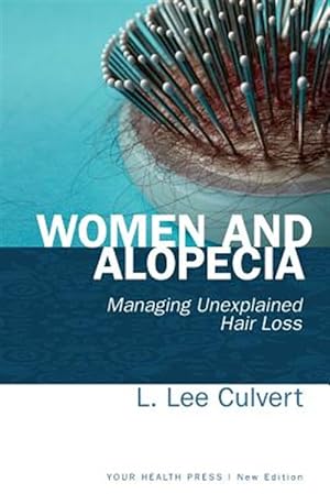 Immagine del venditore per Women and Alopecia: Managing Unexplained Hair Loss venduto da GreatBookPricesUK