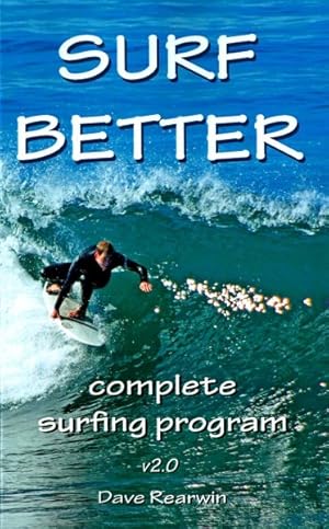 Seller image for Surf Better : Complete Surfing Program for sale by GreatBookPricesUK