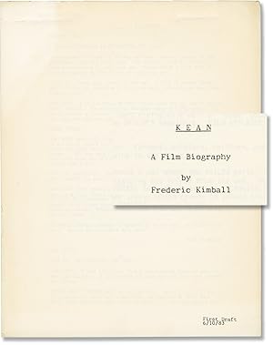 Kean: A Play for Life [Kean: A Film Biography] (Two original screenplays for an unproduced film)