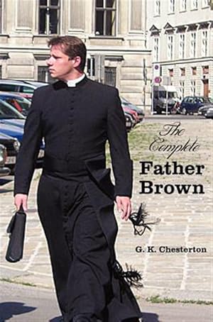 Seller image for The Complete Father Brown - The Innocence Of Father Brown, The Wisdom Of Father Brown, The Incredulity Of Father Brown, The Secret Of Father Brown, The Scandal Of Father Brown (unabridged) for sale by GreatBookPricesUK