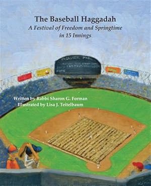 Immagine del venditore per The Baseball Haggadah: A Festival of Freedom and Springtime in 15 Innings venduto da GreatBookPricesUK