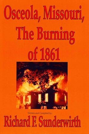 Seller image for Osceola, Missouri, the Burning of 1861 for sale by GreatBookPricesUK