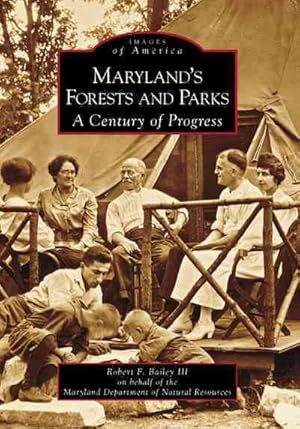 Seller image for Maryland's Forests and Parks : A Century of Progress for sale by GreatBookPricesUK