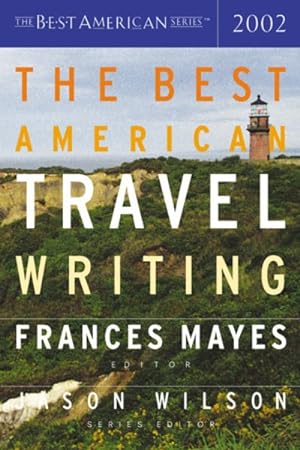 Image du vendeur pour Best American Travel Writing 2002 mis en vente par GreatBookPricesUK