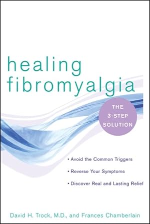 Bild des Verkufers fr Healing Fibromyalgia : The Three-Step Solution zum Verkauf von GreatBookPricesUK