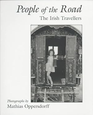 Imagen del vendedor de People of the Road : The Irish Travellers a la venta por GreatBookPricesUK